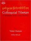 Colloquial Tibetan A Textbook of the Lhasa Dialect