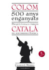 Colom. 500 anys enganyats (quarta edició)