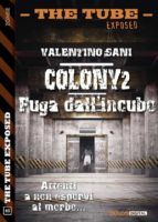 Portada de Colony2 - Fuga dall'incubo (Ebook)