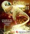 Color and Light: A Guide for the Realist Painter