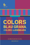 Colors Blau Grana, Colors Llegendaris