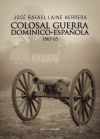 Colosal guerra dominico-española 1863-65