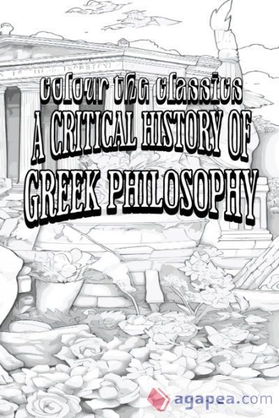 EXCLUSIVE COLORING BOOK Edition of W. T. Stace's A Critical History of Greek Philosophy