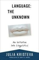 Portada de Language: The Unknown: An Initiation Into Linguistics