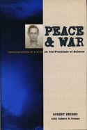 Portada de Peace & War ÔÇô Reminiscences of a Life on the Frontiers of Science