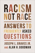 Portada de Racism, Not Race: Answers to Frequently Asked Questions