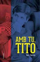 Portada de Amb tu, Tito (Ebook)