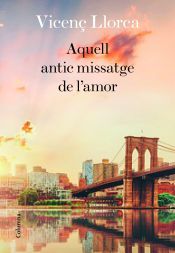 Portada de Aquell antic missatge de l'amor