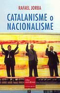 Portada de Catalanisme o nacionalisme