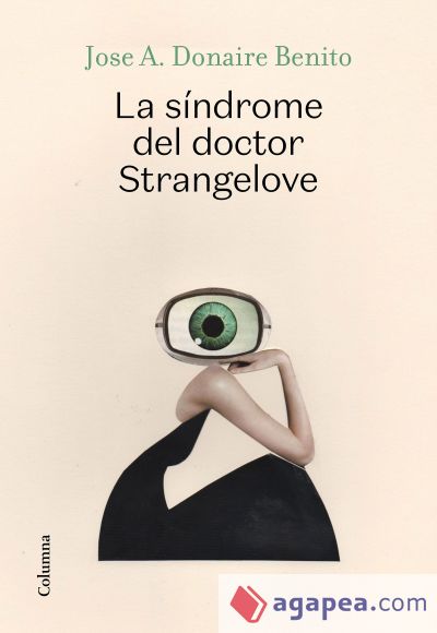 La síndrome del Dr. Strangelove