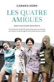 Portada de Les quatre amigues (Sèrie Filles d'una Nova Era 3)