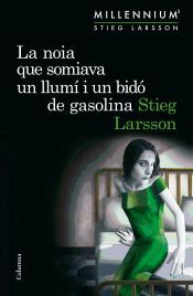 Portada de Millennium 2. La noia que somiava un llum&iacute; i un bid&oacute; de gasolina