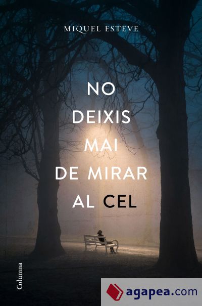 No deixis mai de mirar el cel