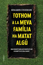 Portada de Tothom a la meva família ha matat algú