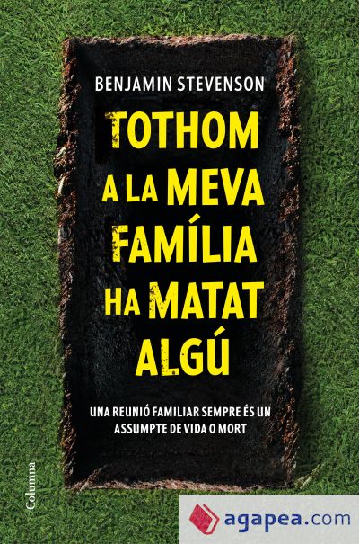 Tothom a la meva família ha matat algú