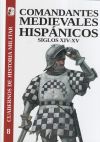 Comandantes medievales hispánicos. Siglos XIV-XV