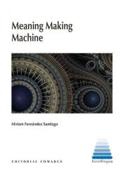 Portada de Meaning making machine