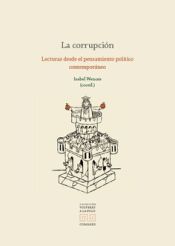 Portada de La corrupcion: Lecturas desde el pensamiento político contemporáneo