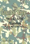 Combat Zone: The Value Based Proposition