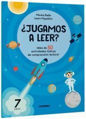 Portada de ¿Jugamos a leer? ¡Más de 50 actividades lúdicas de comprensión lectora! 7 años