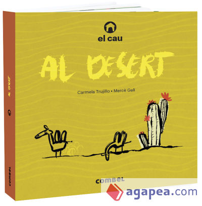 El cau al desert