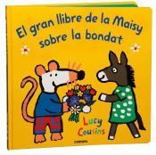Portada de El gran llibre de la Maisy sobre la bondat