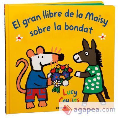 El gran llibre de la Maisy sobre la bondat El gran llibre de la Maisy sobre la bondat