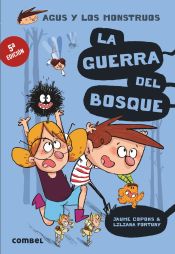 Portada de La guerra del bosque. Agus y los monstruos 4