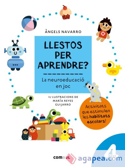 Llestos per aprendre? La neuroeducació en joc 4 anys