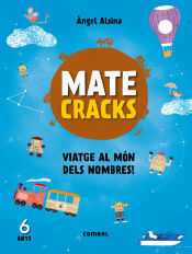 Portada de Matecracks Viatge al món dels nombres! 6 anys