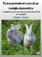 Portada de Come Prendersi Cura Di Un Coniglio Domestico (Ebook)