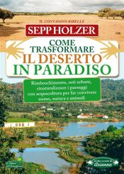 Come Trasformare il Deserto in Paradiso (Ebook)