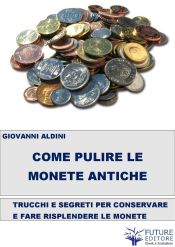 Portada de Come pulire le monete antiche (Ebook)