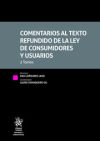 Comentarios al texto refundido de la Ley de consumidores y usuarios 2 tomos