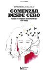 Comenzar desde cero: Voces de mujeres recuperando sus vidas