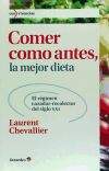 Comer como antes, la mejor dieta