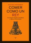 Comer como un rey