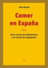 Comer en España: De la cocina de subsistencia a la cocina de vanguardia