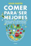 Comer para ser mejores