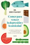 Comer Para Vencer La Depresión Y La Ansiedad De Dr. Drew Ramsey