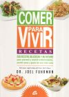 Comer para vivir: Recetas