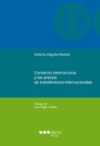 Comercio internacional y los precios de transferencia internacionales