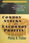 Common Stocks and Uncommon Profits And Other Writings