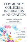 Community Colleges as Incubators of Innovation