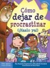 C&oacute;mo Dejar de Procastinar (&iexcl;Hazlo Ya!)