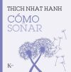 C&oacute;mo So&ntilde;ar / How to Dream
