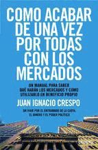 Portada de Cómo acabar de una vez por todas con los mercados (Ebook)