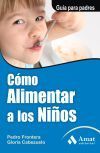 Como alimentar a los ni&ntilde;os