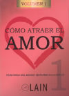 Como atraer el amor (Vol. 1)