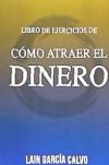 Como atraer el dinero - Libro de ejercicios